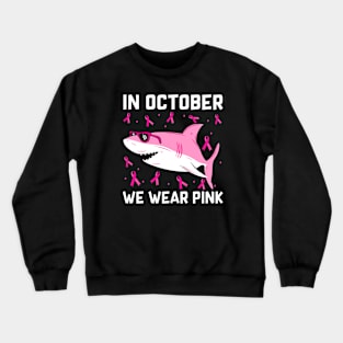 Shark In October We Wear Pink Breast Cancer Kids Boy Toddler Crewneck Sweatshirt